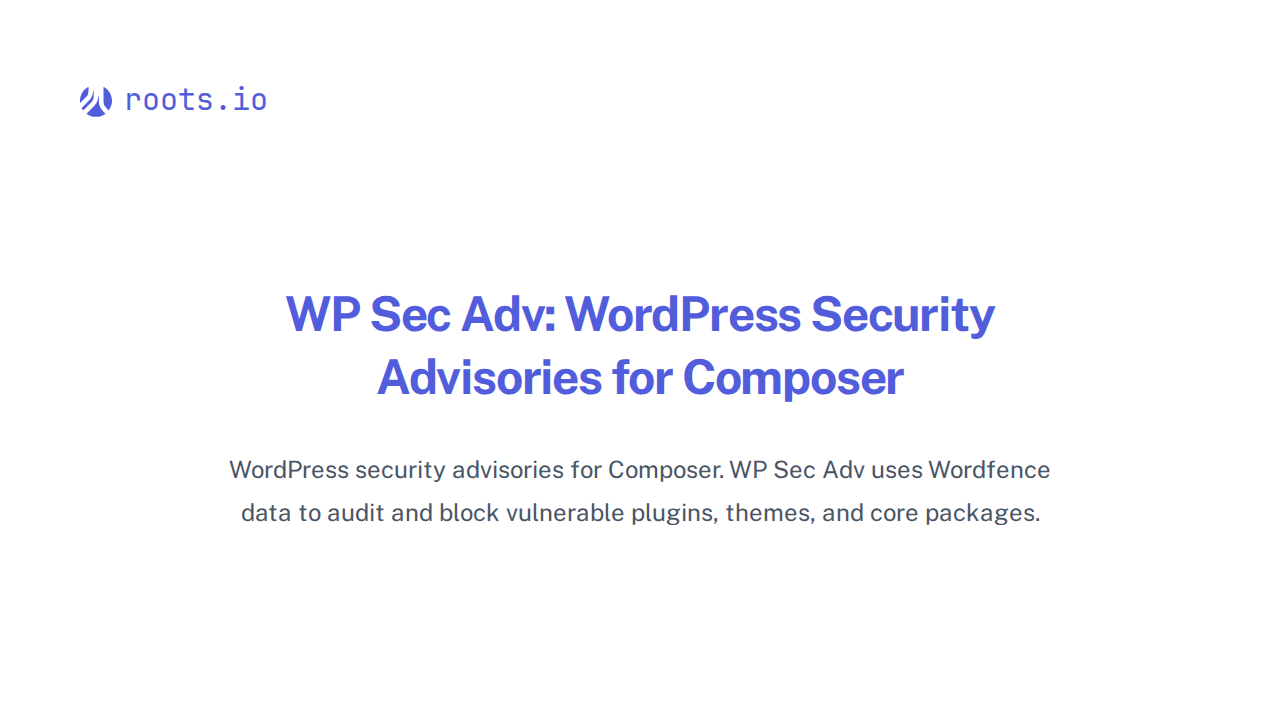 WP Sec Adv: WordPress Security Advisories for Composer | Roots