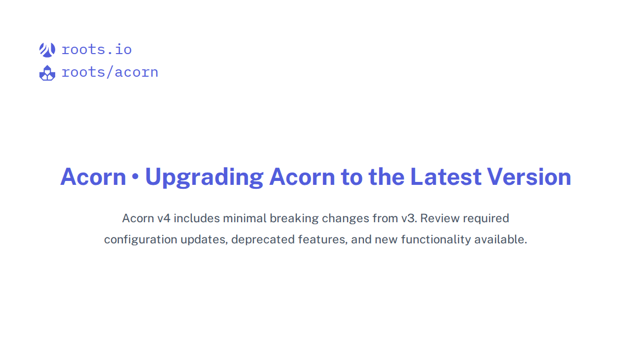 Upgrading Acorn to the Latest Version | Acorn Docs | Roots