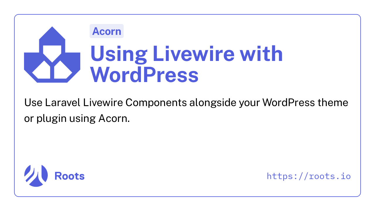 With the release of Acorn v4 came the final implementations needed for Livewire support alongside your Acorn-powered WordPress themes and plugins. Thi