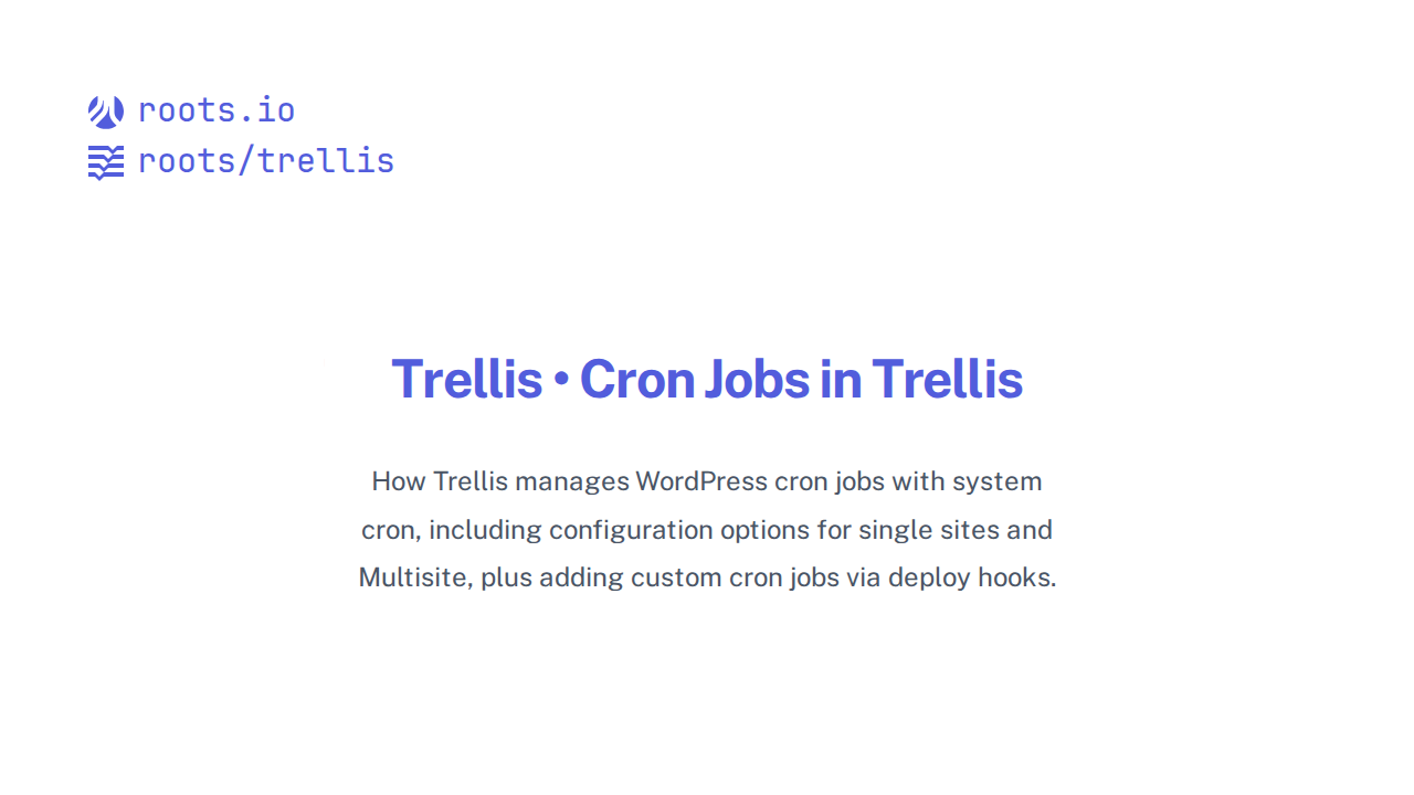 Cron Jobs in Trellis | Trellis Docs | Roots