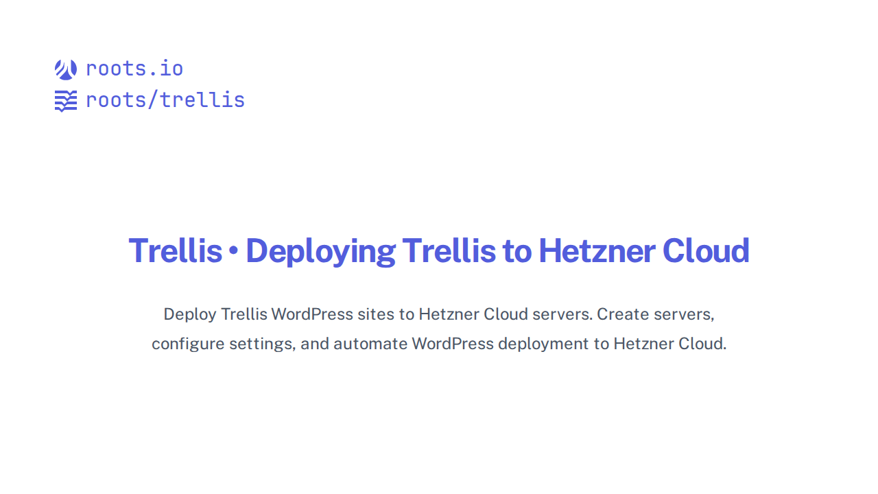 Deploying Trellis to Hetzner Cloud | Trellis Docs | Roots
