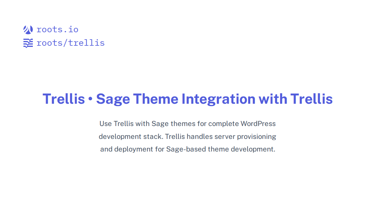 Sage Theme Integration with Trellis | Trellis Docs | Roots
