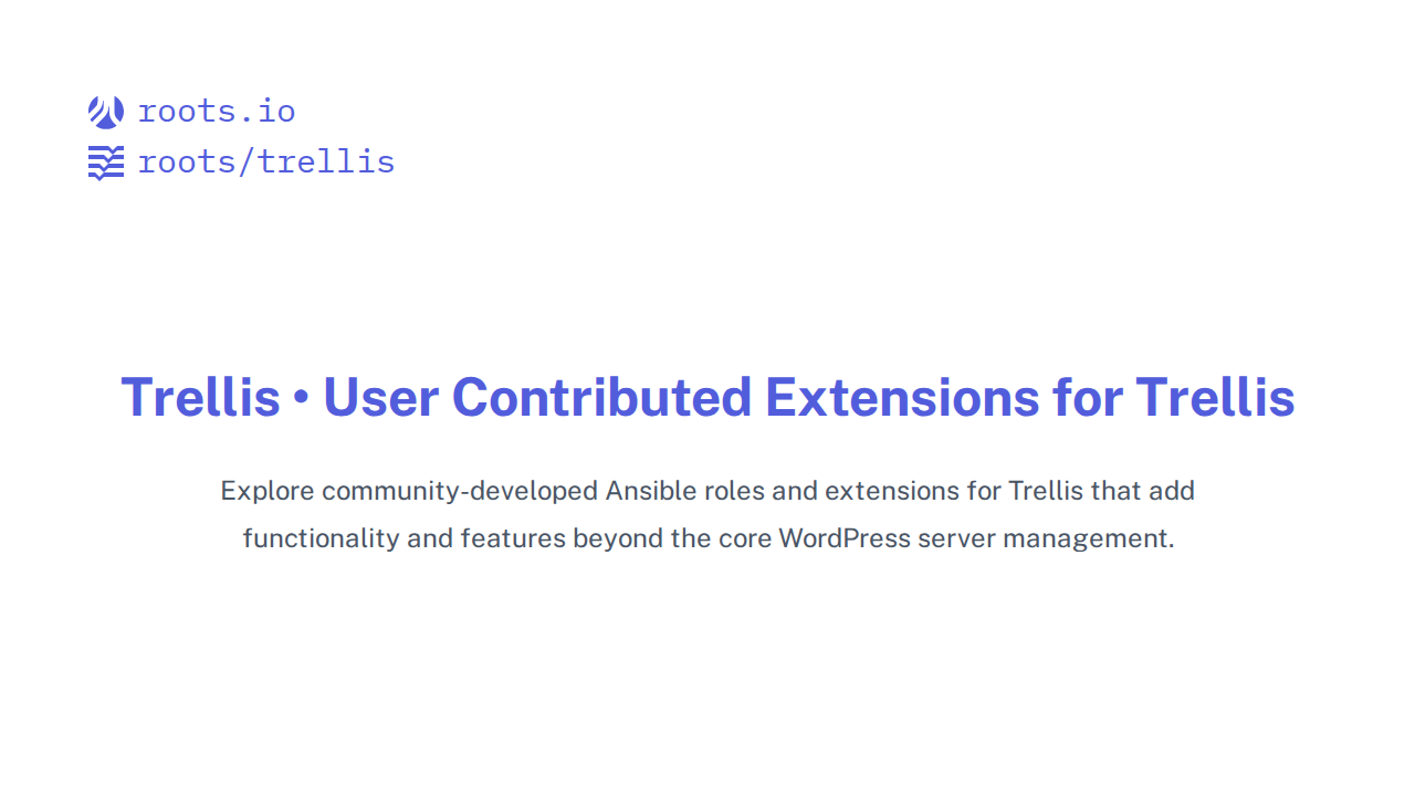 User Contributed Extensions for Trellis | Trellis Docs | Roots